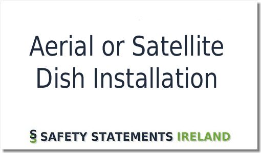 Aerial and Satellite Dish Installer Safety Statement