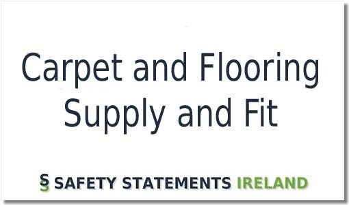 Carpet and Flooring Safety Statement Supply and Fit