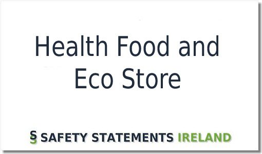 Health Food and Eco Store Safety Statement