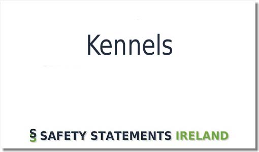 Kennels Safety Statement