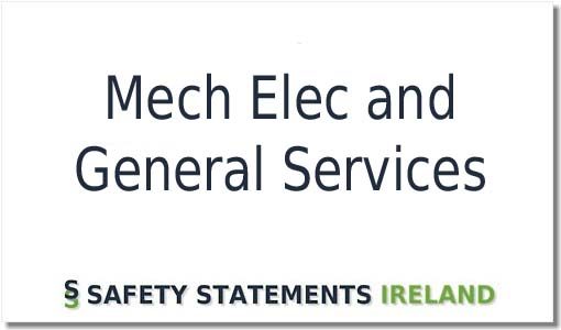 Mech Elec and Combined services Safety Statement