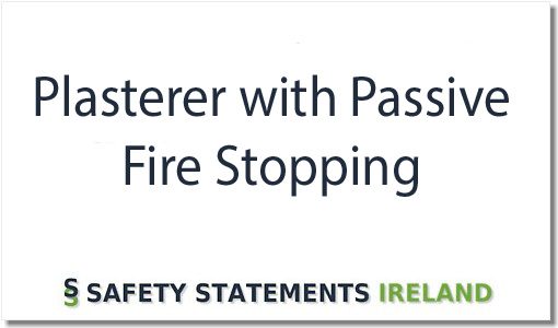 Plasterer with Passive Fire Stopping Safety Statement Template