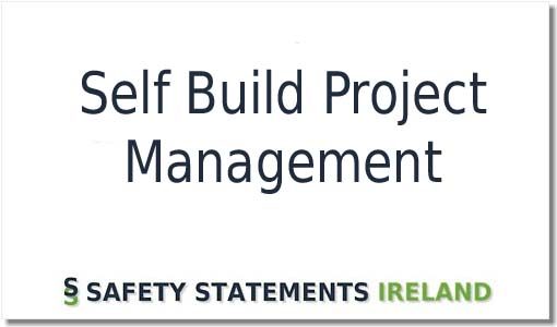 Self Build Project Safety Statement