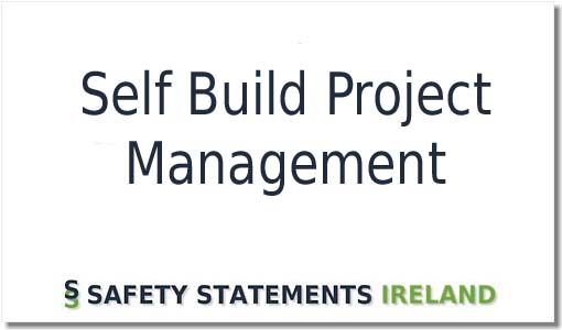 Self Build Project Safety Statement