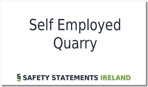 Quarry (Small or Self Employed)