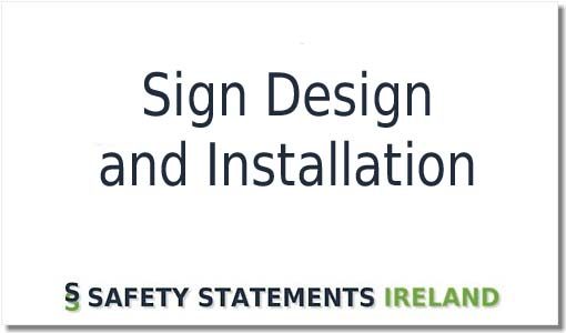 Sign Design and Install Safety Statement