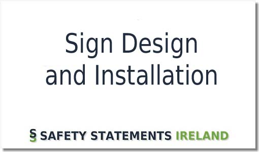 Sign Design and Install Safety Statement