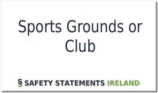 Sports Grounds or Club Safety Statement