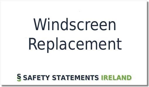Windscreen Replacement Safety Statement