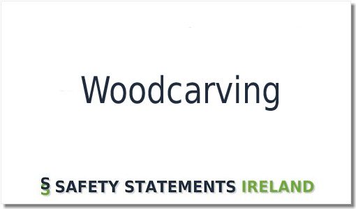 Woodcarving Safety Statement