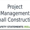 project management small construction safety statement ireland